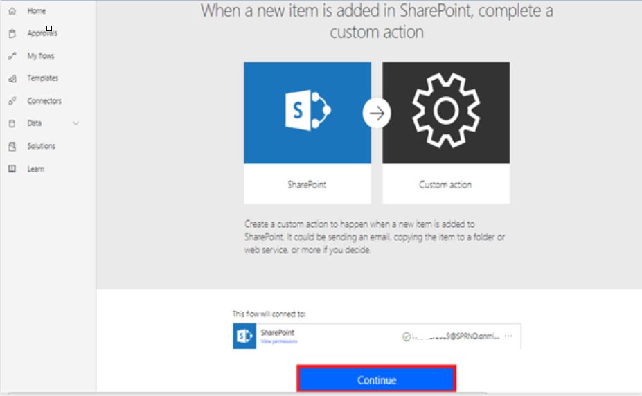 When a new item is added in SharePoint, complete a custom action continues
