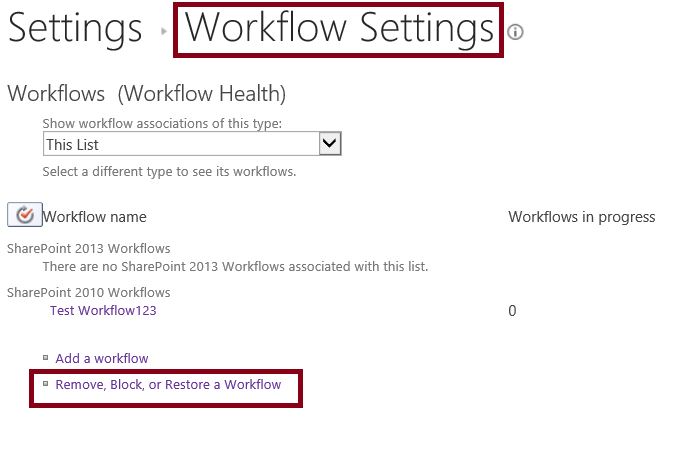 Remove, Block, or Restore a Workflow - Workflow Settings Page in SharePoint list settings