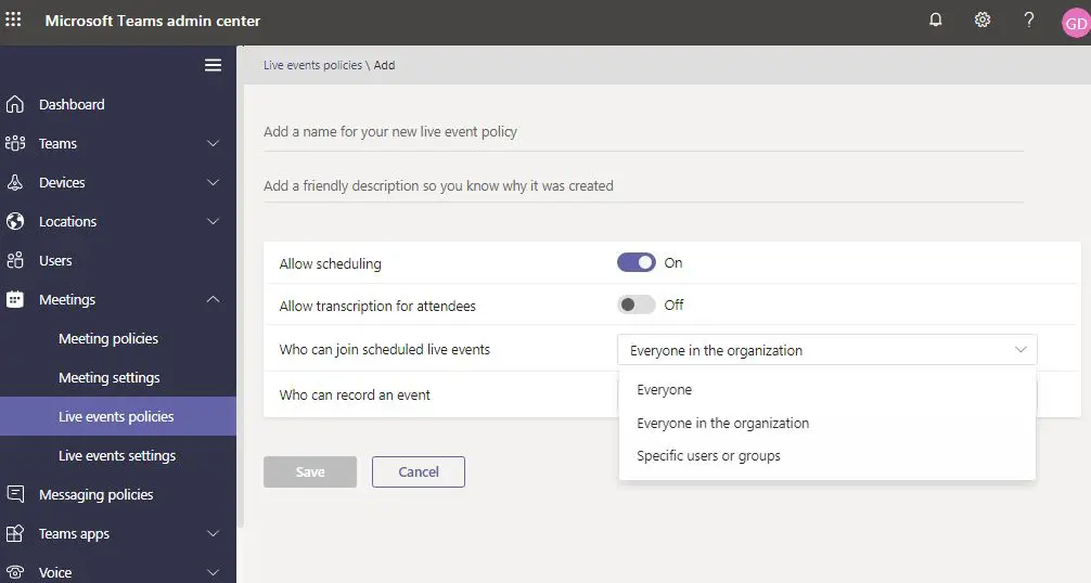 Manage Live Event Policies In Teams And Live Events Settings - Global ...