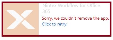 SharePoint online remove apps, sorry we couldn't remove the app - Nintex workflow for Office 365