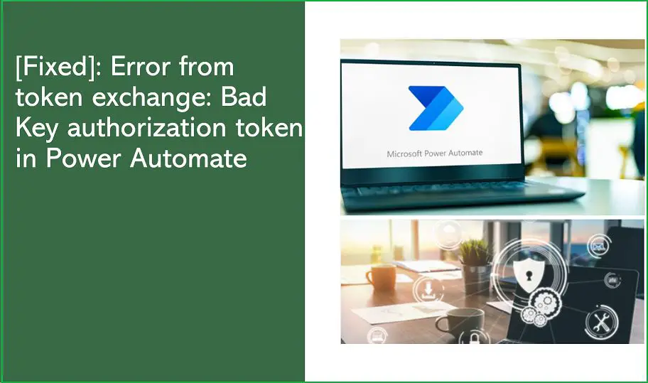 Error from token exchange - bad Key authorization token in Power Automate