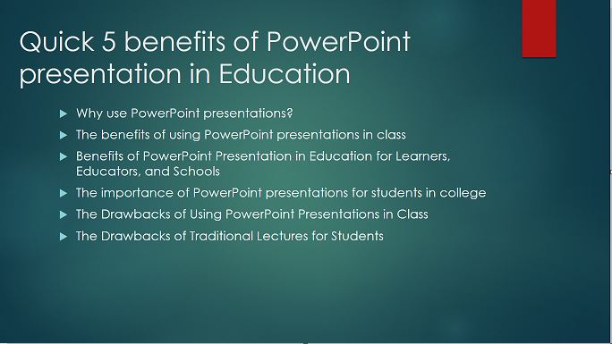 Quick 5 benefits of PowerPoint presentation in Education