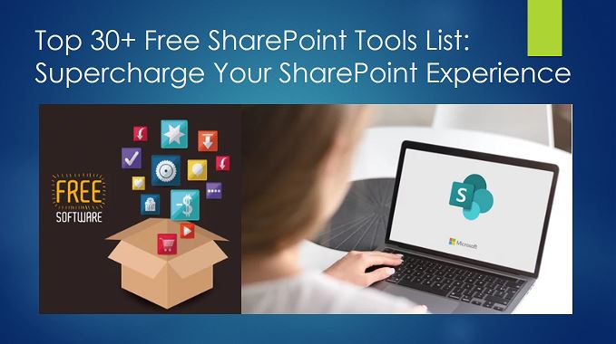 Top 30+ SharePoint Tools List Free: Supercharge Your SharePoint ...